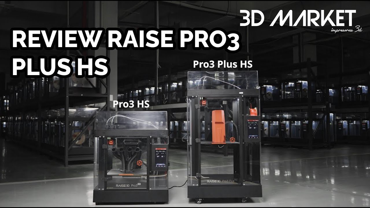 🔥 RAISE3D PRO3 PLUS HS REVIEW 🔥 | IMPRESORA INDUSTRIAL HS | DISTRIBUIDOR OFICIAL | RAISE3D