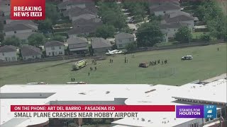 Pasadena ISD grateful no one hurt after small plane crashes near Dobie 9th Grade Center