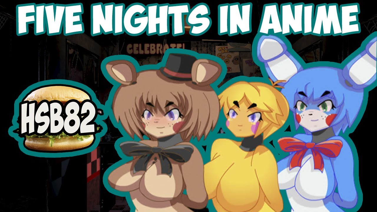 Sexy Animatronics Five Nights In Anime Youtube Hot Sex Picture