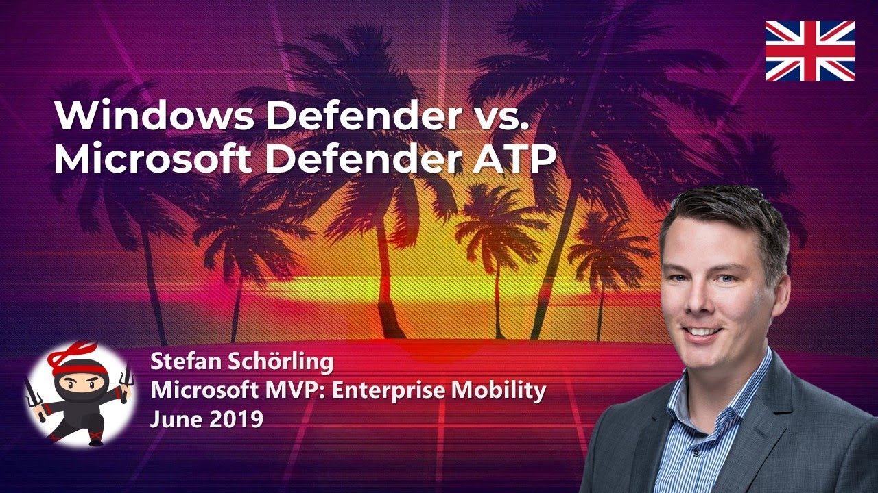Windows Defender vs. Microsoft Defender ATP (Stefan Schörling) YouTube