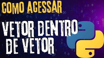 VETOR DENTRO DE VETOR     Python