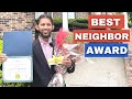 BEST Neighbor Award - May Allah honor us better on the Day of Judgment