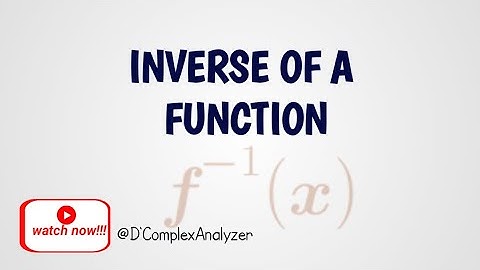 MTH102: Inverse of a function