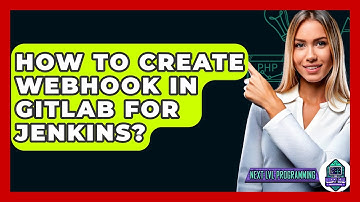 How To Create Webhook In GitLab For Jenkins? - Next LVL Programming