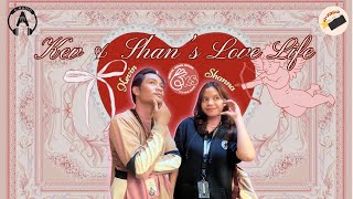 OKS #1: Kev and Shan’s Love Life
