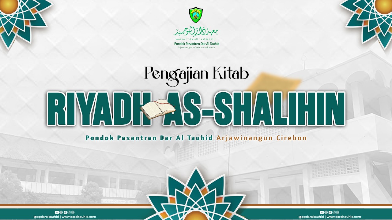 Pengajian Kitab Riyadh As-Shalihin Bersama Gus Nayil Abdurohman, Lc.