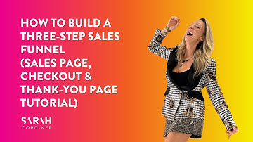 How to Build a Three-Step Sales Funnel (Sales Page, Checkout & Thank-You Page Tutorial)