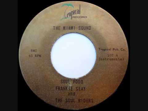 洋楽 Frankie Seay 45 ORG FRANKIE SEAY AND THE SOUL RIDERS - Soul Food - YouTube