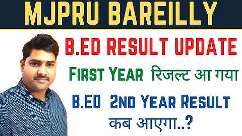 B.ED RESULT Latest News| बीएड 1st Year का रिजल्ट आ गया | B.Ed 2nd year date ? | MJPRU B.Ed Result 👍