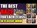 The Best Race For Each Class In Vanilla! Race Picking Guide