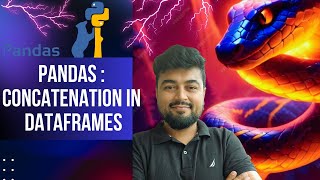 #127 Python Tutorial for Beginners | Concatenation in data-frames Pandas | Hindi