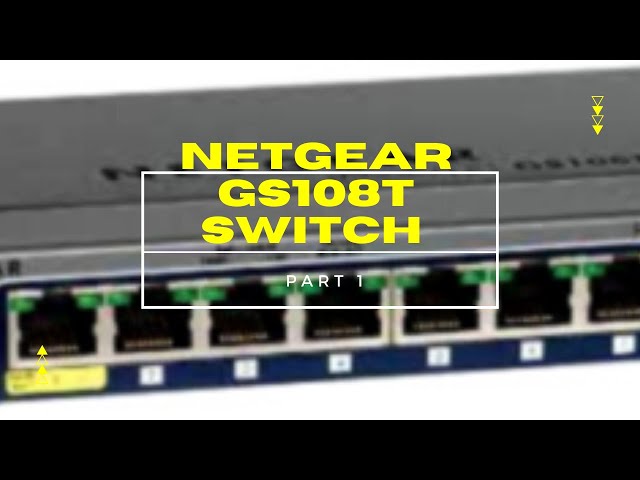 Netgear GS108T Switch part 1 - YouTube