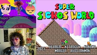 Super Sickos World (Full run, GG) ~ Hackjam #1 ~ Sicko Mode