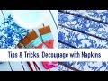 Our Best Tips How to Decoupage with Napkins