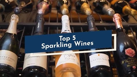 Top 5 Sparkling Wines