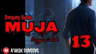 DONGENG SUNDA MUJA PART- 14