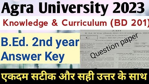 Agra University 2023| bd-201 knowledge and curriculum question paper with answer key