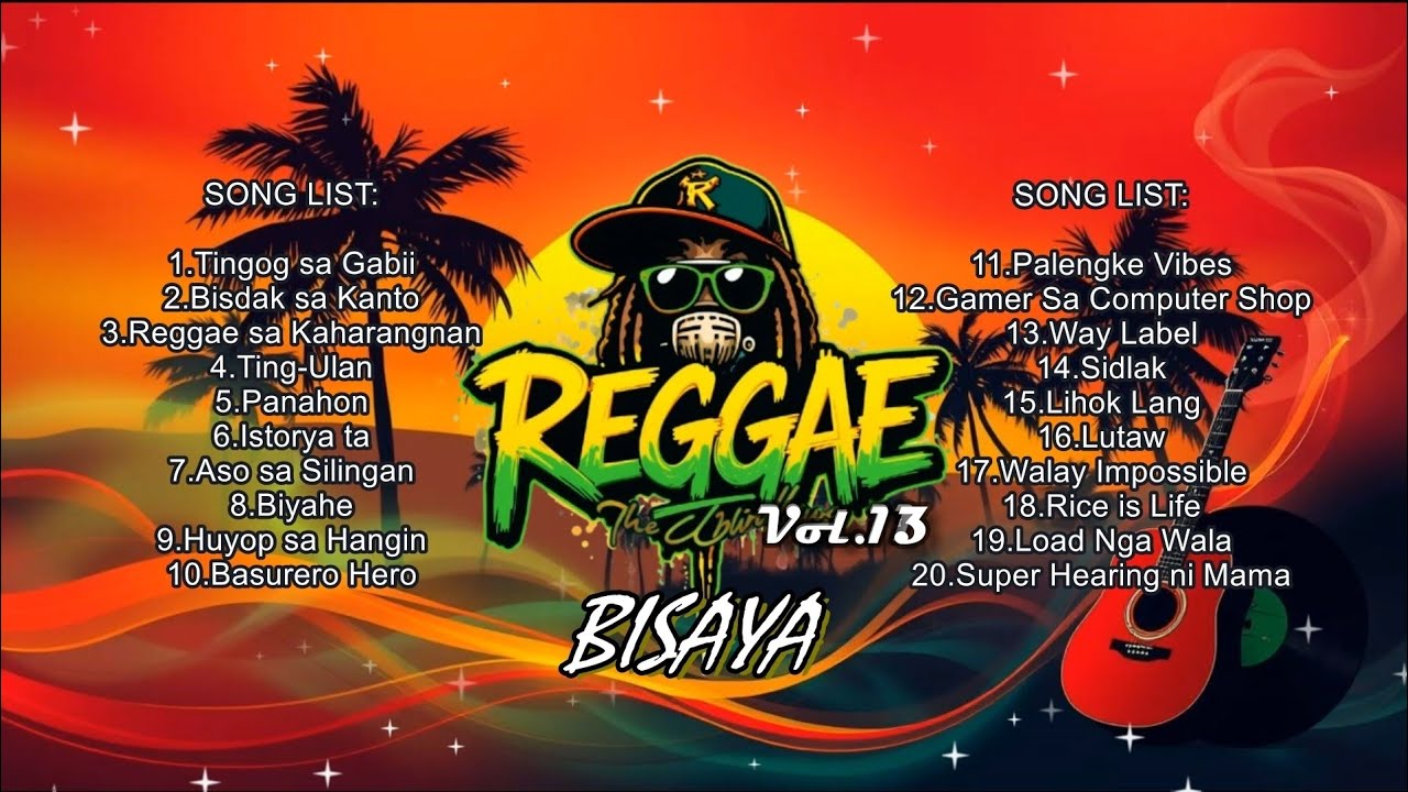 REGGAE NON-STOP VOL.13 Best Of Bisaya 2025 🎶 OPM 🎶