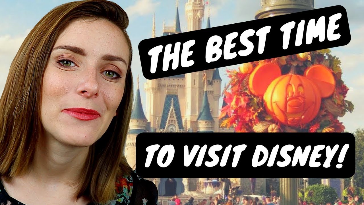 The BEST Time to Visit Disney World! YouTube