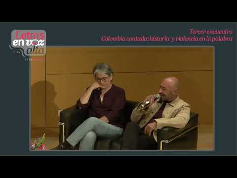 LETRAS EN VOZ ALTA 2025 CL- Colombia contada: historia y violencia en la palabra