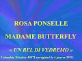 Rosa ponselle   madame butterfly   un bel di vedremo   columia tricolor 49571