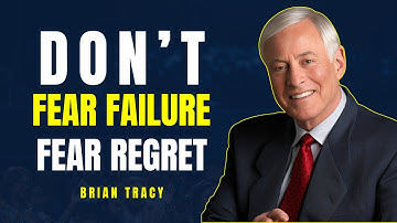 Overcoming Fear of Failure | Turn Setbacks Into Success & Break Free From Fear | Brian Tracy