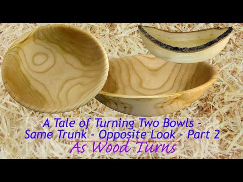 A Tale Of Turning Two Bowls Same Trunk - Opposite Look - Part 2