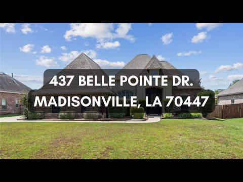 437 Belle Pointe Dr., Madisonville, LA home video tour