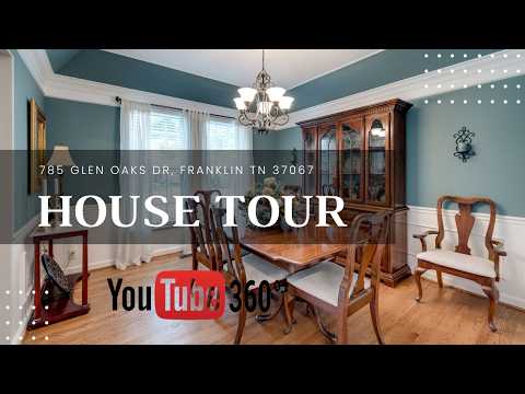 785 Glen Oaks Dr, Franklin, TN home video tour