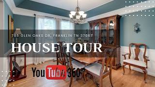 785 Glen Oaks Dr, Franklin TN 37067-1394 Virtual Tour 4720 Edwardian Place Franklin Tn 37067