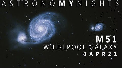 2021 WHIRLPOOL GALAXY | M51 LIVE FOOTAGE | photograph with a telescope