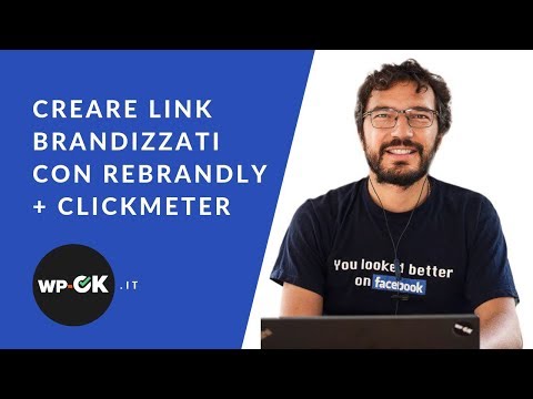 Come creare link &rsquo;branded&rsquo;, brevi, memorizzabili e con statistiche usando Rebrandly + ClickMeter