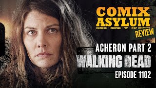 The Walking Dead Season 11 Episode 2 - Acheron Part 2 (Recap and Review)