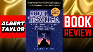 Book Review: Soul Traveler | Albert Taylor Book Lovers Lounge Insights