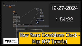 New Years Countdown Clock - Max MSP Tutorial