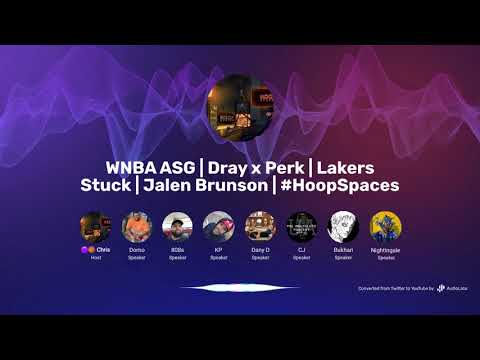 WNBA ASG | Dray x Perk | Lakers Stuck | Jalen Brunson | #HoopSpaces