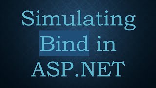 Simulating Bind in ASP.NET