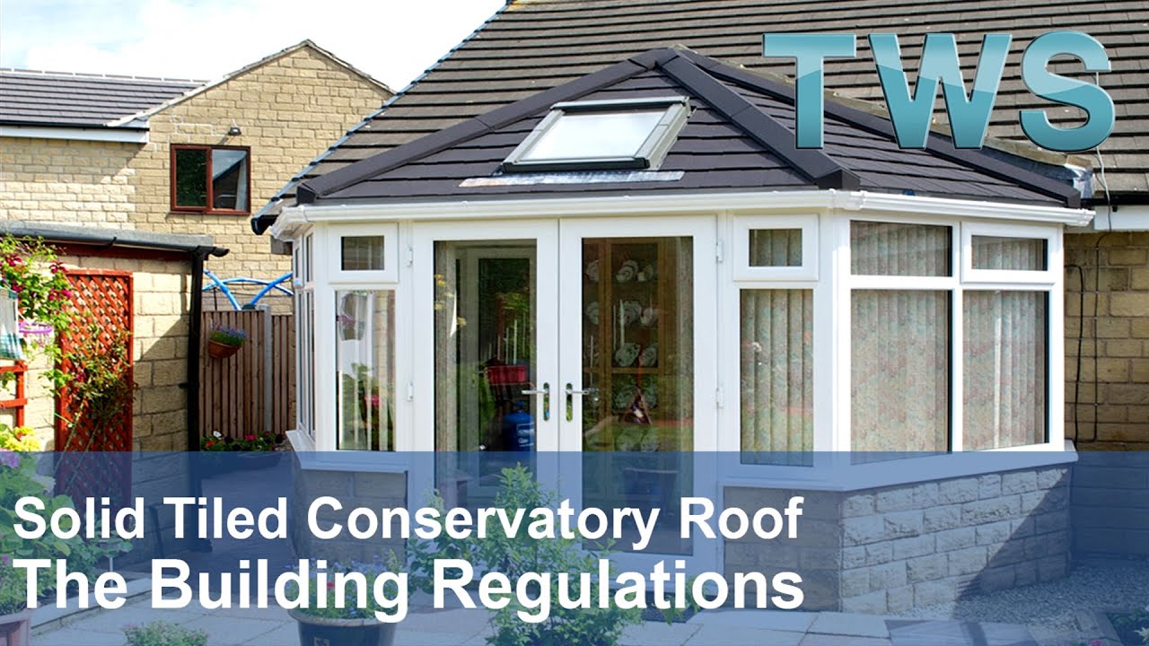 Conservatory Building Regulations Replacement Roof Conservatory Building Regulations Replacement Roof