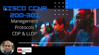 91- Cisco CCNA 200-301 Vol-2, Ch9 - MGMT Protocols - CDP & LLDP - Arabic - عربى