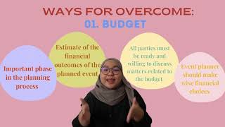 (GHZM3083 MICE MANAGEMENT) THREE CHALLENGES AND WAYS TO OVERCOME IN ORGANZING MICE EVENT