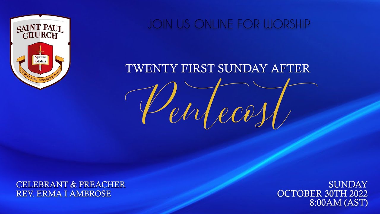 The Twenty First Sunday After Pentecost - October 30th 2022 - YouTube