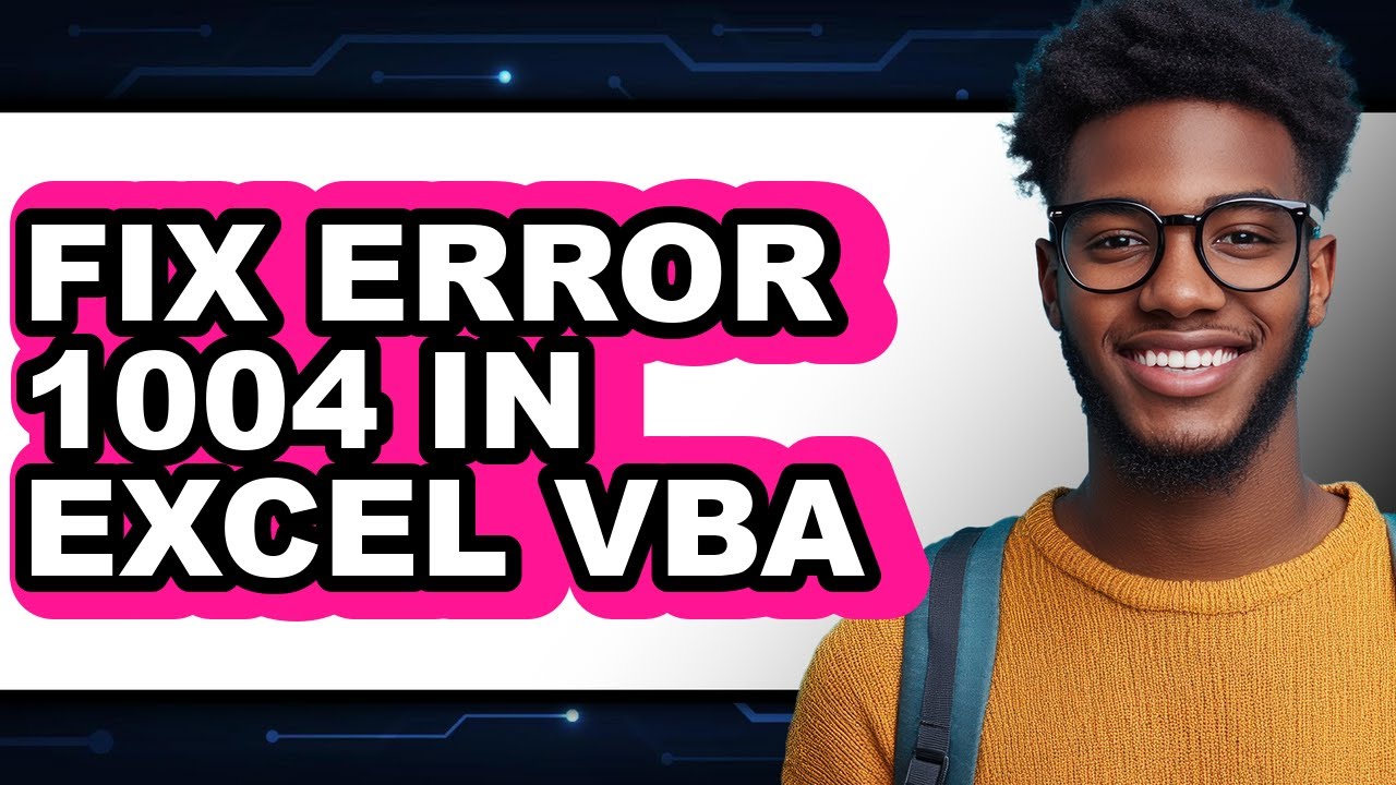 How to Fix Error 1004 in Excel Vba (updated)