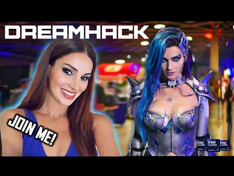 Come with me to DREAMHACK !