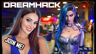 Come with me to DREAMHACK !
