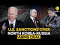 US announces new sanctions over North Korea-Russia arms transfers | WION Originals