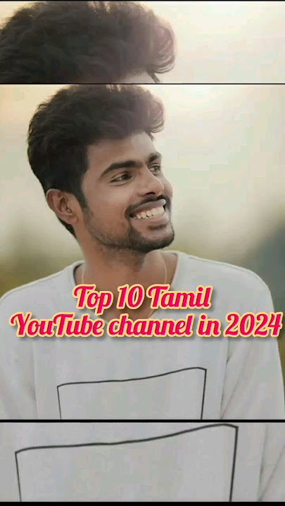 Top 10 Tamil YouTube channels in 2024 #happybirthdaysivakarthikeyan #tamilyoutubechannel