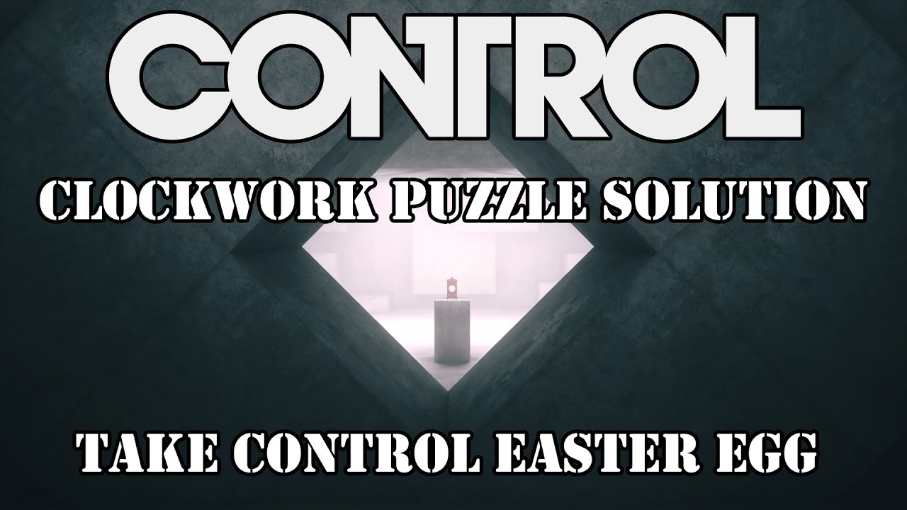 CONTROL AWE DLC Clock Puzzle/Take Control Easter Egg YouTube