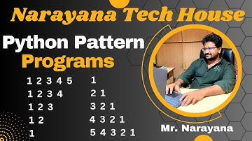Narayana Tech House|| Python Pattern Programs|| Mr. Narayana|| 9010607010