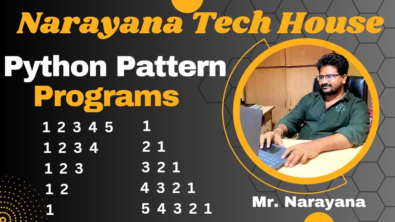 Narayana Tech House|| Python Pattern Programs|| Mr. Narayana ...