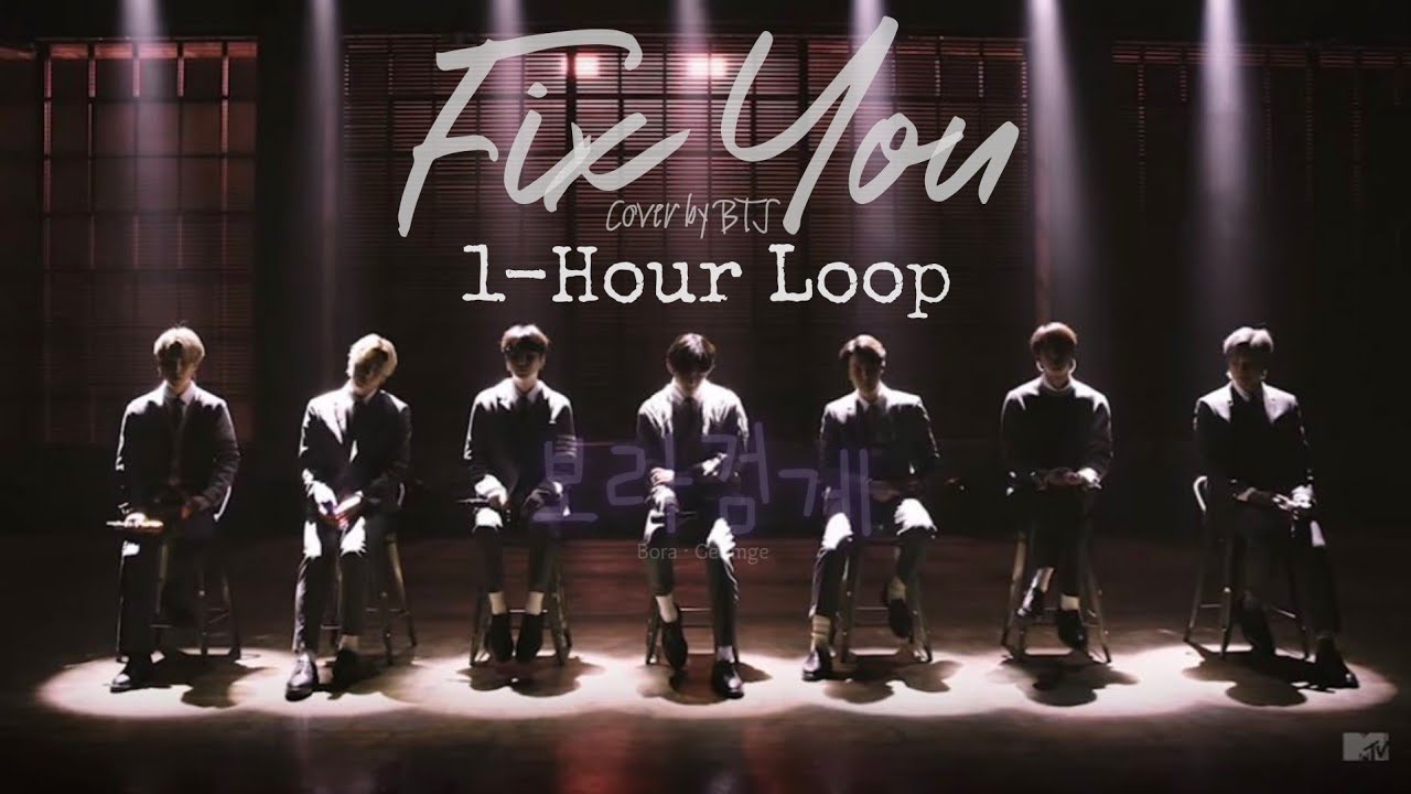 BTS 'Fix You' Cover 1 Hour Loop YouTube